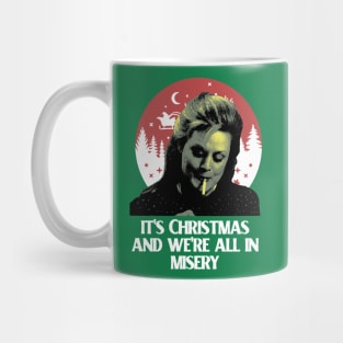 It's Christmas And We're All In Misery Mug